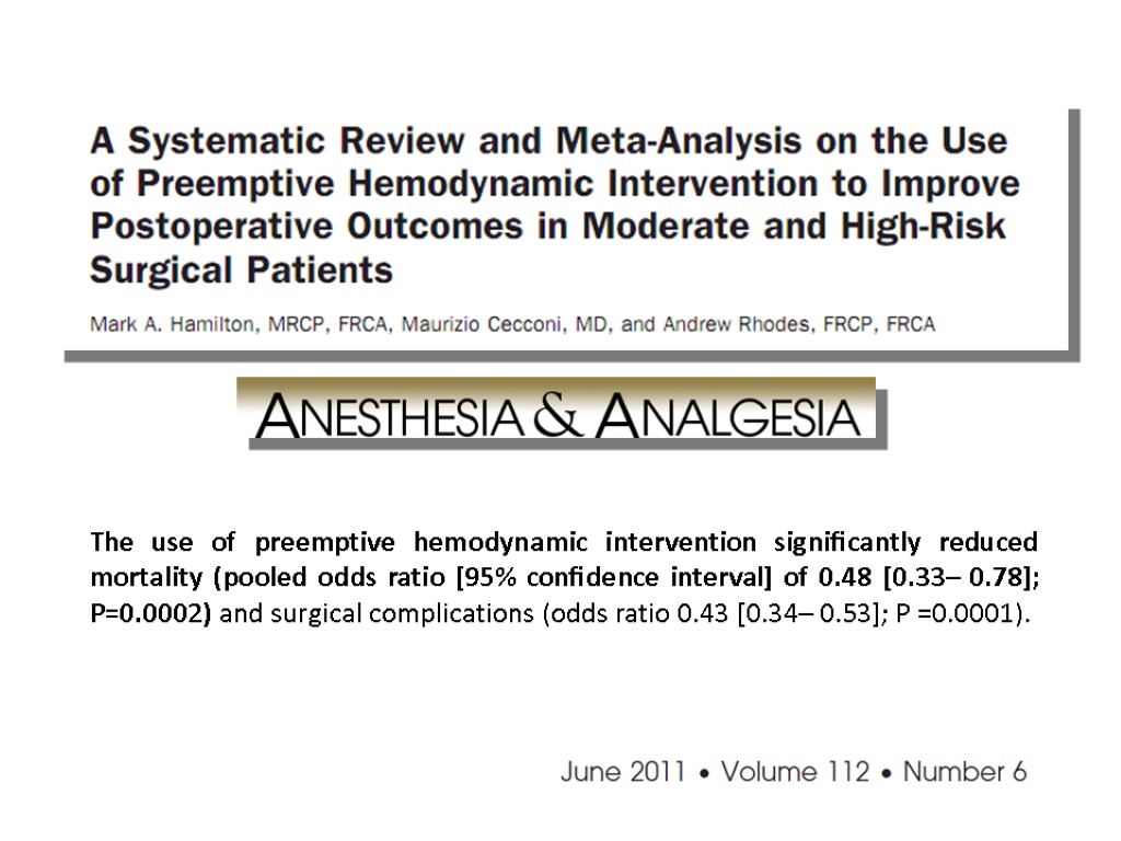 The use of preemptive hemodynamic intervention signiﬁcantly reduced mortality (pooled odds ratio [95% conﬁdence